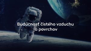 Budúcnosť čistého vzduchu a povrchov