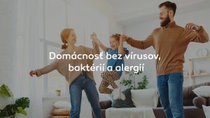 Domácnosť bez vírusov, baktérií a alergií